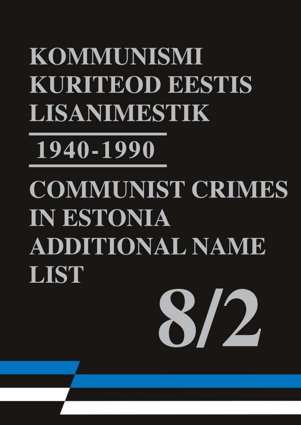 Raamat "Kommunismi kuriteod Eestis lisanimestik 1940–1990"